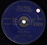 Pedro Gravez Y Suyo Muchachos / Pierre Moulin Et Son Orchestre Musette - Maria Dolores / Mucho Mucho / Caroline, Caroline Chérie / Ça Va Ça Vient