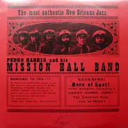 Pedro Harris And His Mission Hall Band - Vol.1 Bye And Bye