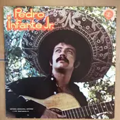 Pedro Infante - Pedro Infante, Jr.