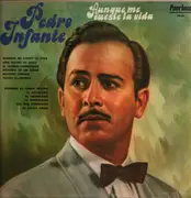 LP - Pedro Infante - Aunque Me Cueste La Vida - Mariachi Music