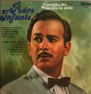 Pedro Infante - Aunque Me Cueste La Vida