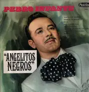 Pedro Infante - Angelitos Negros