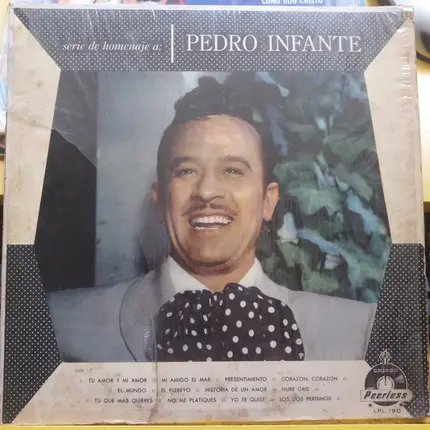 Pedro Infante - Homenaje A Pedro Infante "Tu Amor Y Mi Amor"