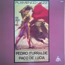 LP - Pedro Iturralde Quintet Featuring Paco De Lucía - Flamenco-Jazz - Gatefold