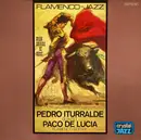 LP - Pedro Iturralde Quintet Featuring Paco De Lucía - Flamenco-Jazz - Gatefold