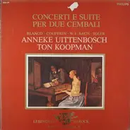 Blanco / Couperin / Wilhelm Friedemann Bach / Soler - Concerti E Suite Per Due Cembali