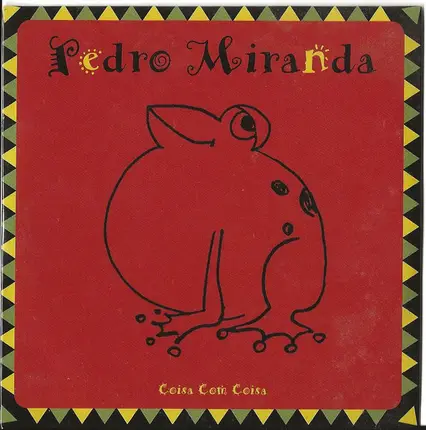 Pedro Miranda - Coisa Com Coisa