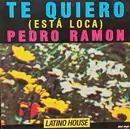 12inch Vinyl Single - Pedro Ramon - Te Quiero (Esta Loca)