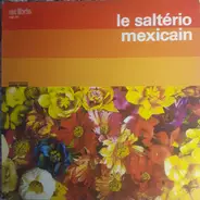 Pedro Ruiz , Manuel Ruiz , Felipe Ruiz - Le Salterio Mexicain