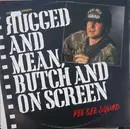 12inch Vinyl Single - Pee Bee Squad - Rugged And Mean, Butch And On Screen (Extended Version)