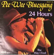 Pee Wee Bluesgang - 24 Hours