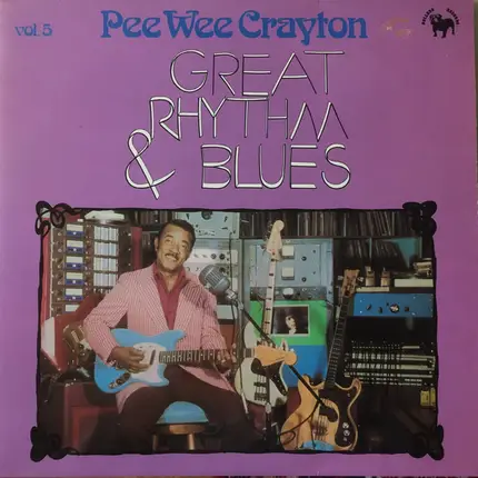 Pee Wee Crayton - Great Rhythm & Blues Vol. 5