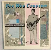 LP - Pee Wee Crayton - Rocking Down On Central Avenue (Pee Wee Crayton Volume Two) - Mono