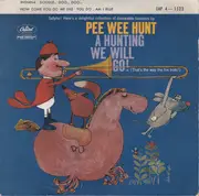 7inch Vinyl Single - Pee Wee Hunt - A Hunting We Will Go (That's The Way The Fox Trots)
