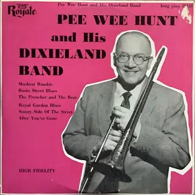 Pee Wee Hunt - Pee Wee Hunt and His Dixieland Band