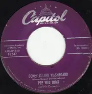 Pee Wee Hunt And His Orchestra - Coney Island Washboard / Mama's Gone Good Bye