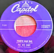 Pee Wee Hunt And His Orchestra - Fourth Man Rag / Yes, We Have No Bananas
