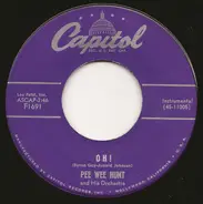 Pee Wee Hunt And His Orchestra - Oh! / The Darktown Strutters' Ball