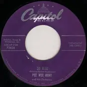 Pee Wee Hunt - So Blue / The Vamp