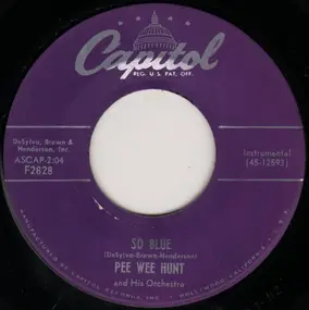 Pee Wee Hunt - So Blue / The Vamp