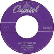 Pee Wee Hunt And His Orchestra - Twelfth Street Rag / The Charleston