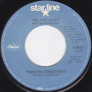 Pee Wee Hunt And His Orchestra - Twelfth Street Rag