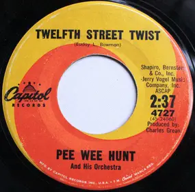 Pee Wee Hunt - Twelfth Street Twist / Sunrise In Siberia