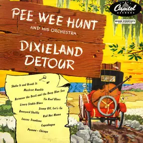 Pee Wee Hunt - Dixieland Detour