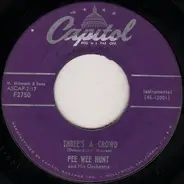 Pee Wee Hunt And His Orchestra - Three's A Crowd / Cow Bell Strut