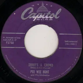 Pee Wee Hunt - Three's A Crowd / Cow Bell Strut