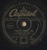 Pee Wee Hunt And His Orchestra - Twelfth Street Rag / Somebody Else, Not Me