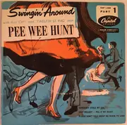 7inch Vinyl Single - Pee Wee Hunt - Swingin' Around Part 1 - EP