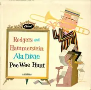 LP - Pee Wee Hunt - Rodgers And Hammerstein Ala Dixie - Mono
