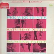Pee Wee Hunt - Saturday Night Dancing Party