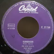 Pee Wee Hunt's Jazz Band - Surrender / Lonely Man