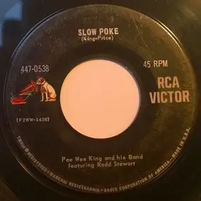Pee Wee King - Slow Poke / Tennessee Waltz