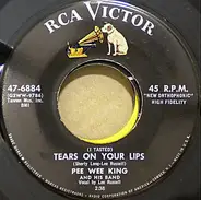 Pee Wee King & His Band - (I Tasted) Tears On Your Lips / A Catchy Tune