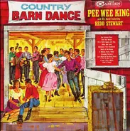 Pee Wee King & His Band Featuring Redd Stewart - Country Barn Dance