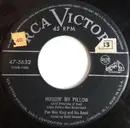 7inch Vinyl Single - Pee Wee King & His Band Featuring Redd Stewart - Huggin My Pillow / Why Don't Y'All Go Home