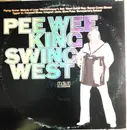 LP - Pee Wee King - Swing West