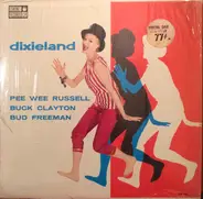 Pee Wee Russell , Bud Freeman And Buck Clayton With His All-Stars - Dixieland