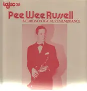 LP - Pee Wee Russell - A Chronological Remembrance
