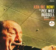 Pee Wee Russell Quartet with Marshall Brown - Ask Me Now!