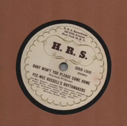 Pee Wee Russell Rhythmakers - Baby Won't You Please Come Home / Dinah