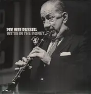 Pee Wee Russell - We're in the Money