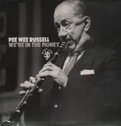 Pee Wee Russell - We're in the Money