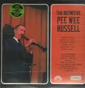 Pee Wee Russell - The Definitive Pee Wee Russell