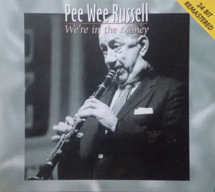 Pee Wee Russell - We're in the Money
