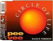 CD Single - Pee Vee - Circle Of Life (Dance Version)