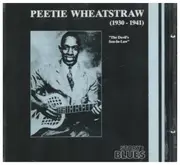 CD - Peetie Wheatstraw - Peetie Wheatstraw (1930 - 1941) 'The Devil's Son-In-Law'
